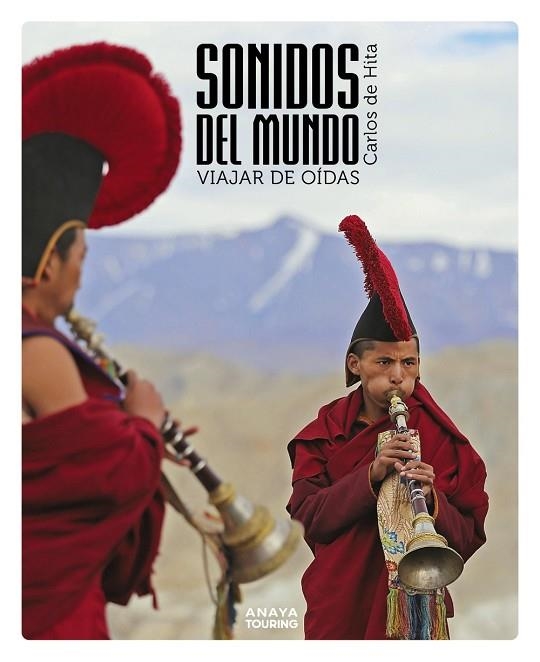 SONIDOS DEL MUNDO VIAJAR DE OÍDAS | 9788491584438 | HITA MORENO, CARLOS DE | Llibreria Online de Vilafranca del Penedès | Comprar llibres en català