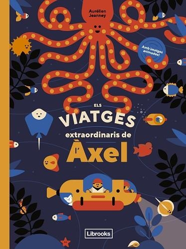 ELS VIATGES EXTRAORDINARIS DE L'ÀXEL | 9788412586107 | AURÉLIEN JEANNEY | Llibreria Online de Vilafranca del Penedès | Comprar llibres en català