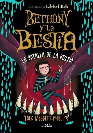 BETHANY Y LA BESTIA 3 LA BATALLA DE LA BESTIA | 9788420459967 | MEGGITT-PHILLIPS, JACK | Llibreria Online de Vilafranca del Penedès | Comprar llibres en català