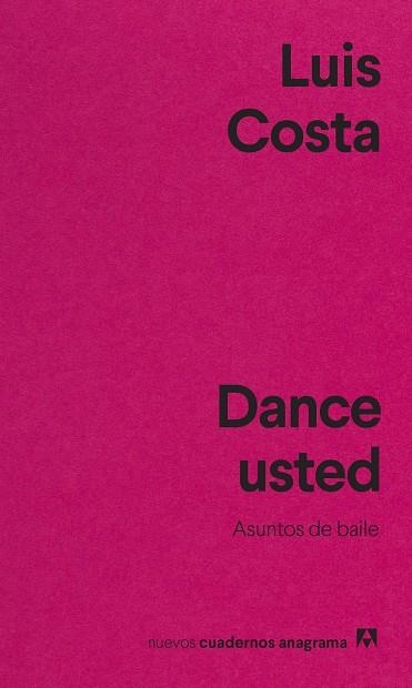 DANCE USTED | 9788433916655 | COSTA, LUIS | Llibreria Online de Vilafranca del Penedès | Comprar llibres en català