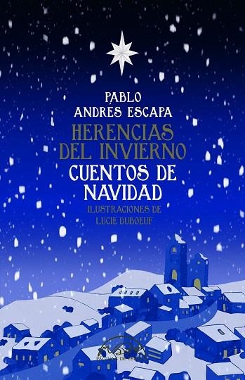 HERENCIAS DEL INVIERNO CUENTOS DE NAVIDAD | 9788483933244 | ANDRÉS ESCAPA, PABLO | Llibreria Online de Vilafranca del Penedès | Comprar llibres en català