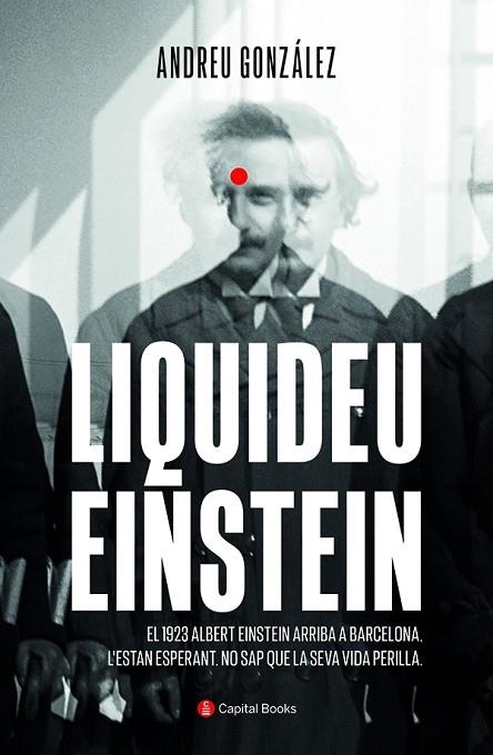 LIQUIDEU EINSTEIN | 9788412408621 | GONZÁLEZ CASTRO, ANDREU | Llibreria Online de Vilafranca del Penedès | Comprar llibres en català