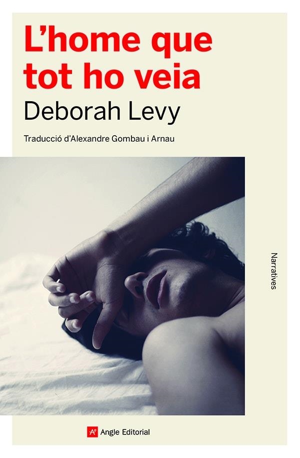 L'HOME QUE TOT HO VEIA | 9788419017376 | LEVY, DEBORAH | Llibreria L'Odissea - Libreria Online de Vilafranca del Penedès - Comprar libros