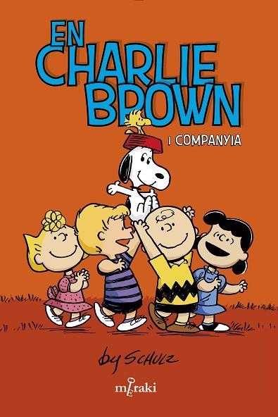 EN CHARLIE BROWN I COMPANYIA | 9788412582987 | SCHULZ, CHARLES | Llibreria Online de Vilafranca del Penedès | Comprar llibres en català