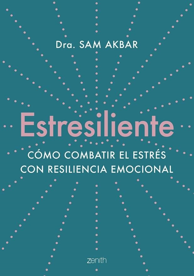 ESTRESILIENTE | 9788408263784 | AKBAR, DRA. SAM | Llibreria Online de Vilafranca del Penedès | Comprar llibres en català