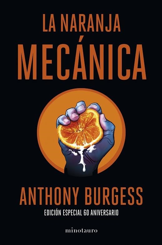 LA NARANJA MECÁNICA 60 ANIVERSARIO | 9788445013816 | BURGESS, ANTHONY | Llibreria Online de Vilafranca del Penedès | Comprar llibres en català