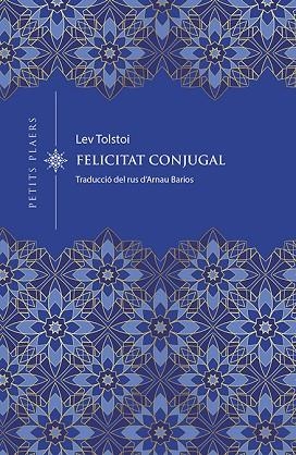 FELICITAT CONJUGAL | 9788418908743 | TOLSTOI, LEV | Llibreria L'Odissea - Libreria Online de Vilafranca del Penedès - Comprar libros