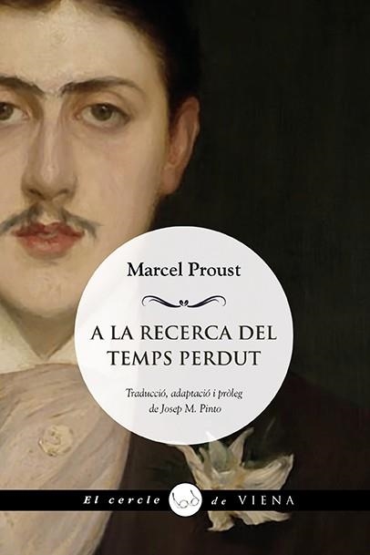 A LA RECERCA DEL TEMPS PERDUT ( TAPA DURA ) | 9788418908729 | PROUST, MARCEL | Llibreria Online de Vilafranca del Penedès | Comprar llibres en català