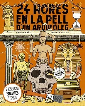 24 HORES EN LA PELL D'UN ARQUEÒLEG | 9788412565669 | PRÉVOT, PASCAL/BOUTIN, ARNAUD | Llibreria Online de Vilafranca del Penedès | Comprar llibres en català