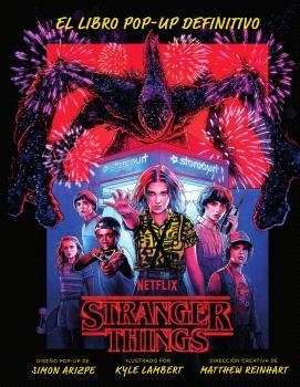 STRANGER THINGS: EL LIBRO POP-UP DEFINITIVO | 9788467951547 | MATTHEW REINHART/SIMON ARIZPE/KYLE LAMBERT | Llibreria Online de Vilafranca del Penedès | Comprar llibres en català