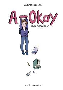 A - OKAY TODO SALDRÁ BIEN | 9788467959116 | GREENE, JARAD | Llibreria Online de Vilafranca del Penedès | Comprar llibres en català