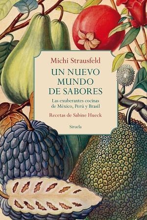 UN NUEVO MUNDO DE SABORES | 9788419419231 | STRAUSFELD, MICHI/HUECK, SABINE | Llibreria L'Odissea - Libreria Online de Vilafranca del Penedès - Comprar libros