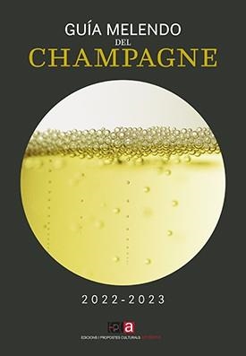 GUÍA MELENDO DEL CHAMPAGNE 2022-2023 | 9788416445752 | MELENDO GARCÍA, JORDI | Llibreria Online de Vilafranca del Penedès | Comprar llibres en català