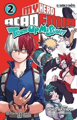 MY HERO ACADEMIA TEAM UP MISSION N 02 | 9788491747611 | HORIKOSHI, KOHEI | Llibreria Online de Vilafranca del Penedès | Comprar llibres en català