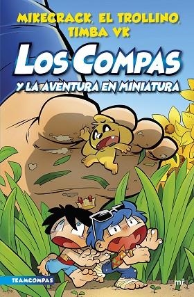 COMPAS 8 LOS COMPAS Y LA AVENTURA EN MINIATURA | 9788427050136 | MIKECRACK, EL TROLLINO Y TIMBA VK | Llibreria Online de Vilafranca del Penedès | Comprar llibres en català