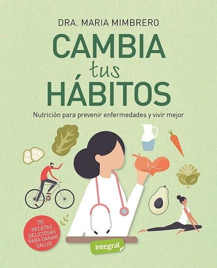 CAMBIA TUS HÁBITOS | 9788491182344 | MIMBRERO GUILLAMÓN, MARÍA | Llibreria Online de Vilafranca del Penedès | Comprar llibres en català