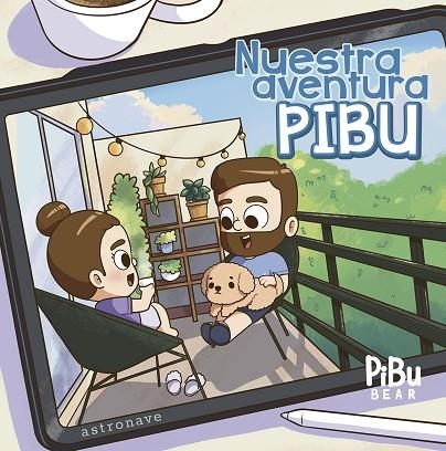 NUESTRA AVENTURA PIBU | 9788467959222 | PIBUBEAR | Llibreria Online de Vilafranca del Penedès | Comprar llibres en català