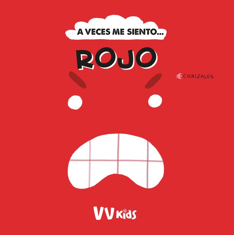 A VECES ME SIENTO ROJO VVKIDS | 9788468289922 | CANIZALES | Llibreria Online de Vilafranca del Penedès | Comprar llibres en català