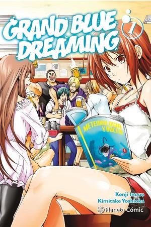 GRAND BLUE DREAMING N 01 | 9788411401302 | INOUE, KENJI/YOSHIOKA, KIMITAKE | Llibreria Online de Vilafranca del Penedès | Comprar llibres en català