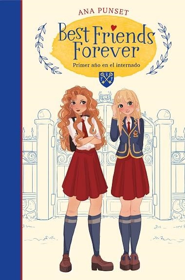 BEST FRIENDS FOREVER 1 PRIMER AÑO EN EL INTERNADO BEST FRIENDS FOREVER 1 | 9788417922801 | PUNSET, ANA | Llibreria Online de Vilafranca del Penedès | Comprar llibres en català