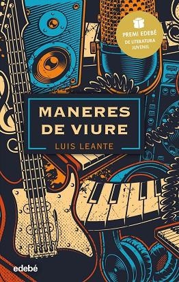 MANERES DE VIURE | 9788468348841 | LEANTE CHACÓN, LUIS | Llibreria Online de Vilafranca del Penedès | Comprar llibres en català