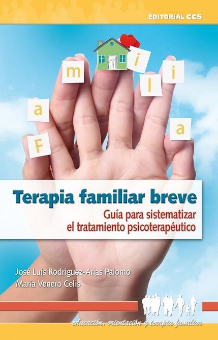 TERAPIA FAMILIAR BREVE | 9788483169858 | RODRÍGUEZ-ARIAS PALOMO, JOSÉ LUIS/VENERO CELIS, MARÍA | Llibreria Online de Vilafranca del Penedès | Comprar llibres en català