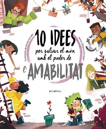 10 IDEES PER SALVAR EL MÓN AMB EL PODER DE L'AMABILITAT | 9788418592508 | ELEONORA FORNASARI | Llibreria Online de Vilafranca del Penedès | Comprar llibres en català