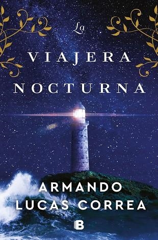 LA VIAJERA NOCTURNA | 9788466672689 | LUCAS CORREA, ARMANDO | Llibreria Online de Vilafranca del Penedès | Comprar llibres en català