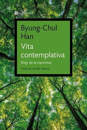 VIDA CONTEMPLATIVA | 9788419334343 | HAN, BYUNG-CHUL | Llibreria Online de Vilafranca del Penedès | Comprar llibres en català