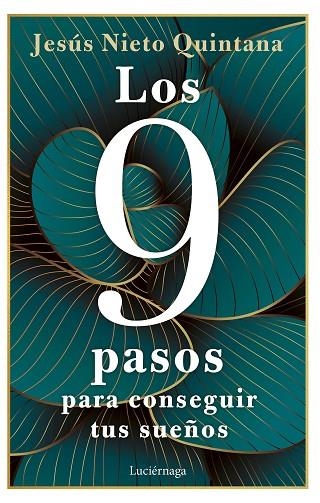 LOS 9 PASOS PARA CONSEGUIR TUS SUEÑOS | 9788419164360 | NIETO QUINTANA, JESÚS | Llibreria Online de Vilafranca del Penedès | Comprar llibres en català