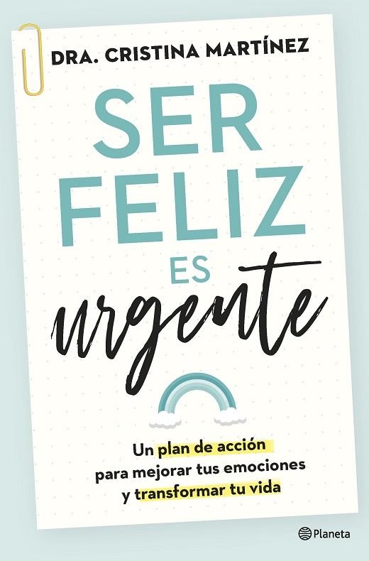 SER FELIZ ES URGENTE | 9788408266808 | MARTÍNEZ, DRA. CRISTINA | Llibreria Online de Vilafranca del Penedès | Comprar llibres en català