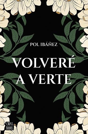 VOLVERÉ A VERTE | 9788408267188 | IBÁÑEZ, POL | Llibreria Online de Vilafranca del Penedès | Comprar llibres en català