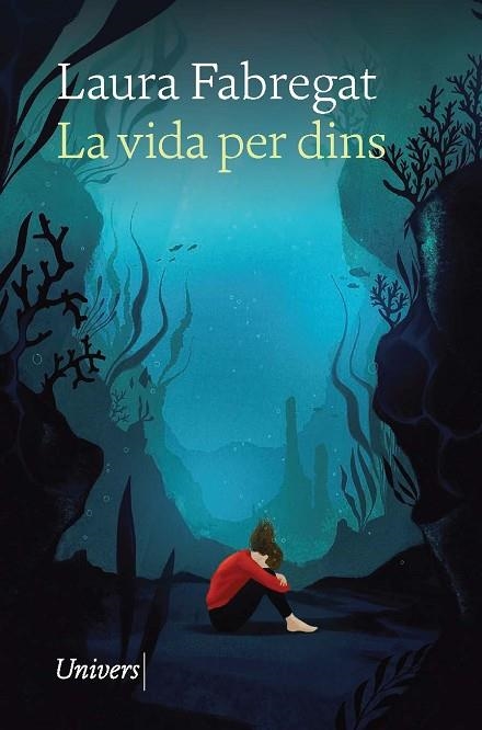 LA VIDA PER DINS | 9788418887444 | FABREGAT AGUILÓ, LAURA | Llibreria Online de Vilafranca del Penedès | Comprar llibres en català