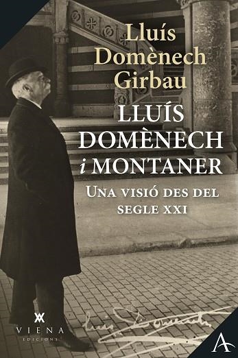 LLUÍS DOMÈNECH I MONTANER | 9788418908590 | DOMÈNECH GIRBAU, LLUÍS | Llibreria Online de Vilafranca del Penedès | Comprar llibres en català