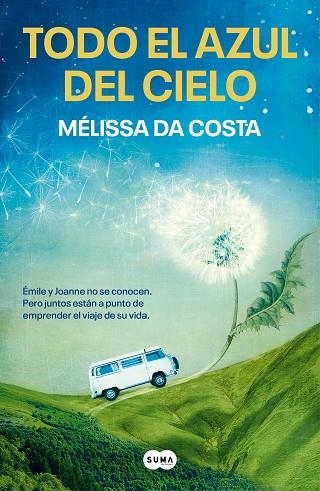 TODO EL AZUL DEL CIELO | 9788491297543 | DA COSTA, MÉLISSA | Llibreria Online de Vilafranca del Penedès | Comprar llibres en català