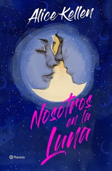 NOSOTROS EN LA LUNA ( EDICIÓN ESPECIAL ) | 9788408266860 | KELLEN, ALICE | Llibreria Online de Vilafranca del Penedès | Comprar llibres en català