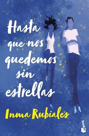 HASTA QUE NOS QUEDEMOS SIN ESTRELLAS | 9788408267621 | RUBIALES, INMA | Llibreria Online de Vilafranca del Penedès | Comprar llibres en català