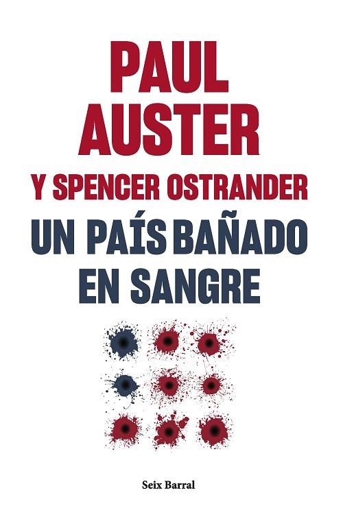 UN PAÍS BAÑADO EN SANGRE | 9788432241581 | AUSTER, PAUL/OSTRANDER, SPENCER | Llibreria L'Odissea - Libreria Online de Vilafranca del Penedès - Comprar libros