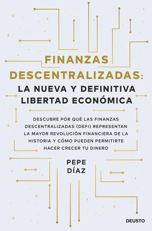 FINANZAS DESCENTRALIZADAS LA NUEVA Y DEFINITIVA LIBERTAD ECONÓMICA | 9788423434046 | DÍAZ, PEPE | Llibreria Online de Vilafranca del Penedès | Comprar llibres en català