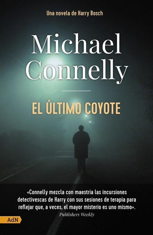 EL ÚLTIMO COYOTE [ADN] | 9788411481151 | CONNELLY, MICHAEL | Llibreria L'Odissea - Libreria Online de Vilafranca del Penedès - Comprar libros