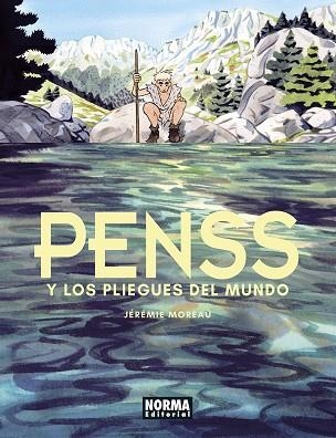 PENSS Y LOS PLIEGUES DEL MUNDO | 9788467958843 | MOREAU, JÉRÉMIE | Llibreria Online de Vilafranca del Penedès | Comprar llibres en català