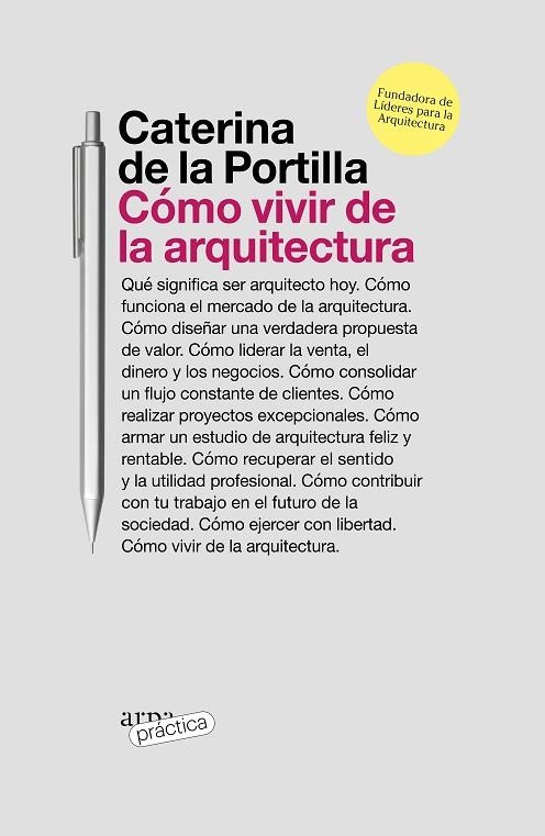 CÓMO VIVIR DE LA ARQUITECTURA | 9788419662019 | DE LA PORTILLA, CATERINA | Llibreria Online de Vilafranca del Penedès | Comprar llibres en català