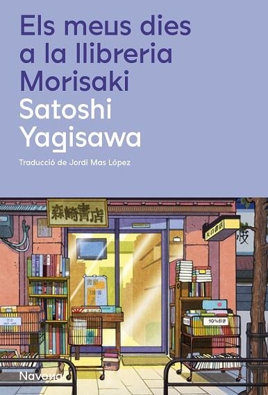 ELS MEUS DIES A LA LLIBRERIA MORISAKI | 9788419311658 | YAGISAWA, SATOSHI | Llibreria L'Odissea - Libreria Online de Vilafranca del Penedès - Comprar libros