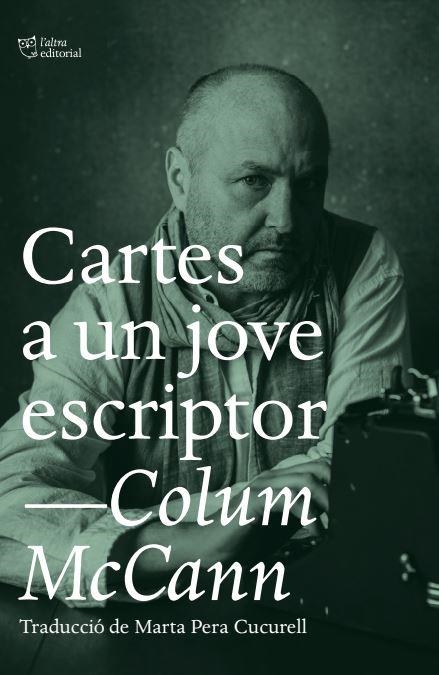 CARTES A UN JOVE ESCRIPTOR | 9788412620122 | MCCANN, COLUM | Llibreria Online de Vilafranca del Penedès | Comprar llibres en català