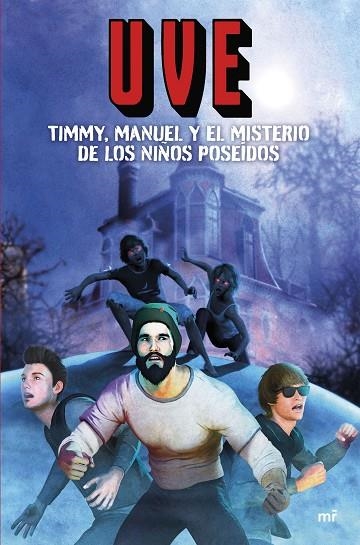 TIMMY MANUEL Y EL MISTERIO DE LOS NIÑOS POSEÍDOS | 9788427050631 | UVE | Llibreria Online de Vilafranca del Penedès | Comprar llibres en català