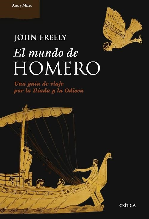 EL MUNDO DE HOMERO | 9788491994800 | FREELY, JOHN | Llibreria Online de Vilafranca del Penedès | Comprar llibres en català