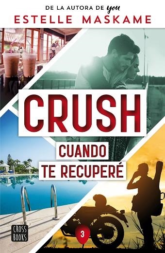 CRUSH 3 CUANDO TE RECUPERÉ | 9788408266693 | MASKAME, ESTELLE | Llibreria Online de Vilafranca del Penedès | Comprar llibres en català