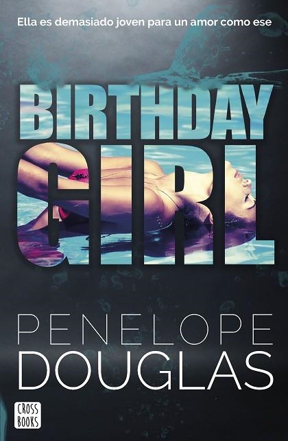 BIRTHDAY GIRL | 9788408266709 | DOUGLAS, PENELOPE | Llibreria Online de Vilafranca del Penedès | Comprar llibres en català