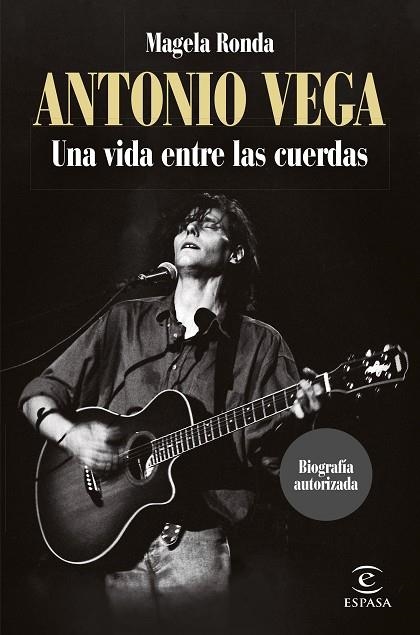 ANTONIO VEGA UNA VIDA ENTRE LAS CUERDAS | 9788467068566 | RONDA, MAGELA | Llibreria Online de Vilafranca del Penedès | Comprar llibres en català