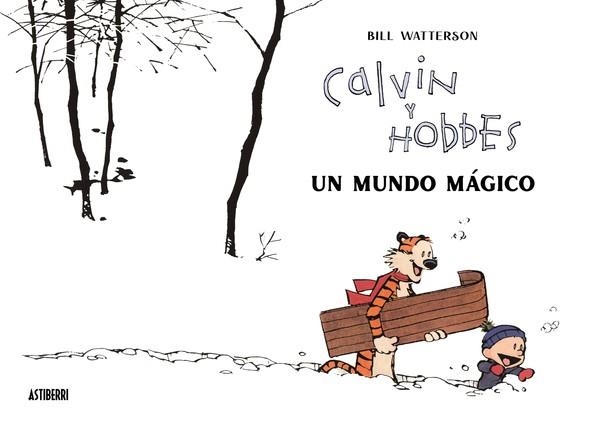 CALVIN Y HOBBES UN MUNDO MÁGICO | 9788418909542 | WATTERSON, BILL | Llibreria Online de Vilafranca del Penedès | Comprar llibres en català